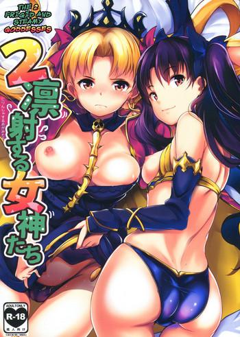 Big Penis 2 Rinsha Suru Megami-tachi | The 2 Frigid and Steamy Goddesses- Fate grand order hentai Huge Butt