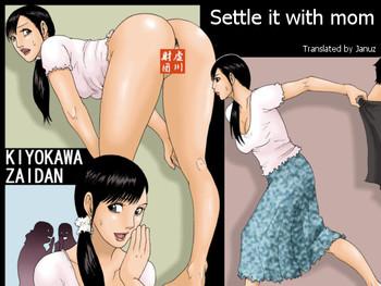 Big Ass Kaa-san de Suma Sechainasai | Settle it with mom Teen
