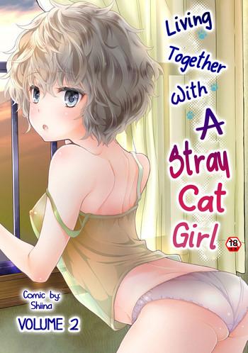 Abuse Noraneko Shoujo to no Kurashikata Vol. 2 | Living Together With A Stray Cat Girl Vol. 2 Teen