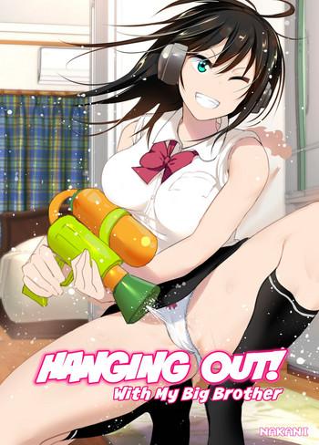Amazing Onii-chan to Issho! | Hanging Out! With My Big Brother- Original hentai Blowjob
