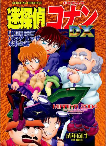 Teenporn Bumbling Detective Conan – File 12: The Case of Back To The Future- Detective conan hentai Free 18 Year Old Porn