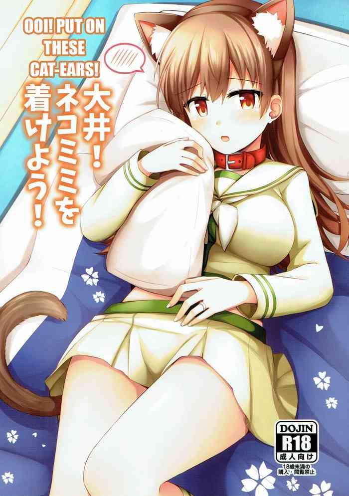 Outdoor Ooi! Nekomimi o Tsukeyou! |  Ooi! Put On These Cat Ears!- Kantai collection hentai Celeb
