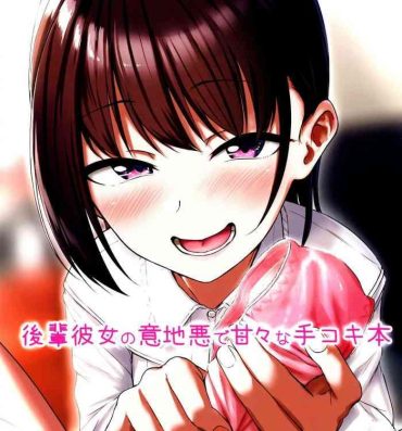 Compilation Kouhai Kanojo no Ijiwaru de Amaama na Tekoki Hon- Original hentai Girl Get Fuck