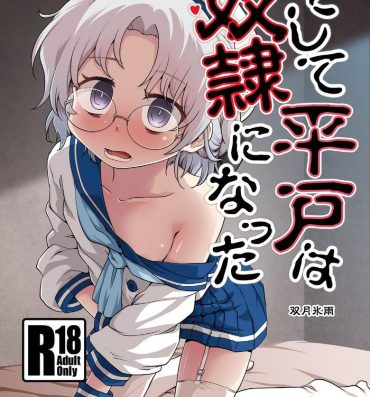 Joi Soshite Hirato wa Dorei ni Natta- Kantai collection hentai Money Talks