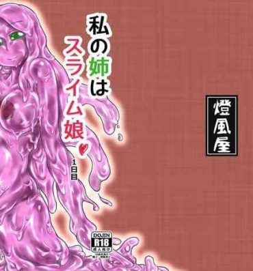 Outdoor Sex [Toufuya (Kanatofu)] Watashi no Ane wa Slime Musume -1-nichime- [Digital]- Original hentai Amateur Blow Job
