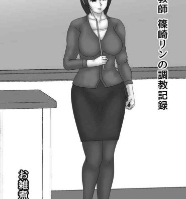 Perfect Body Onna Kyoushi Shinozaki Rin no Choukyou Kiroku- Original hentai For