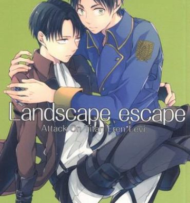 Amature Landscape escape- Shingeki no kyojin hentai Gay Fuck