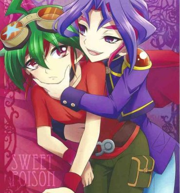 Gay Theresome SWEET POISON- Yu-gi-oh arc-v hentai Plump