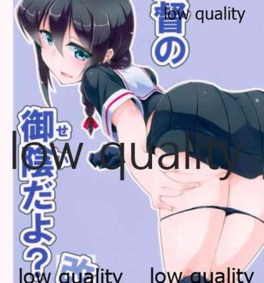 Groupsex Teitoku no Sei da yo? Kai- Kantai collection hentai Hot Blow Jobs