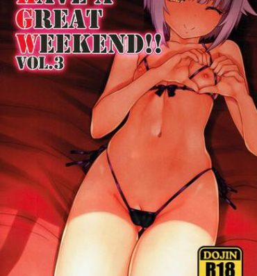 Interracial Sex HAVE A GREAT WEEKEND!! VOL.3- The idolmaster hentai Blowjob