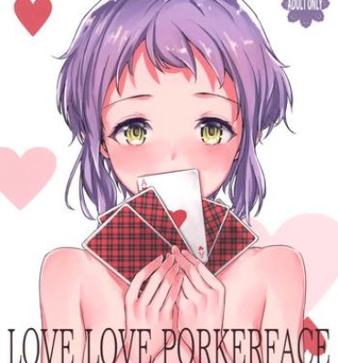 Consolo LOVE LOVE PORKERFACE- The idolmaster hentai Group Sex