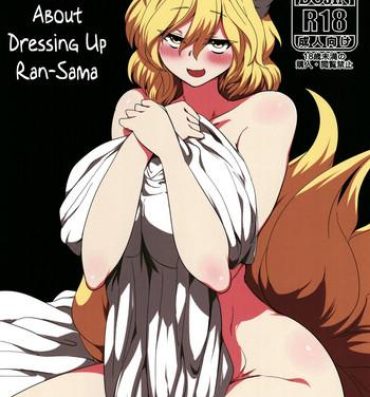 Cowgirl (Shuuki Reitaisai 5) [RTD (Mizuga)] Ran-sama ni Kite Moratte Suru Hon | A Book About Dressing up Ran-sama (Touhou Project) [English] [Kermaperse]- Touhou project hentai Ffm