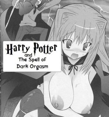 Pov Sex Harry Potter and the Spell of Dark Orgasm- Harry potter hentai Amateur Asian