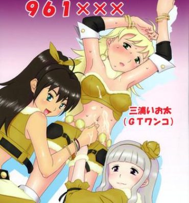 Sexo Idol Tachi no 961 XXX- The idolmaster hentai Amateur Porn