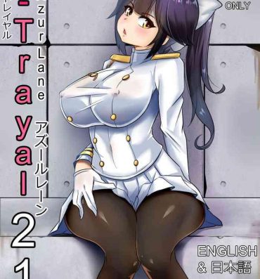 Escort B-Trayal 21 Takao- Azur lane hentai Kink