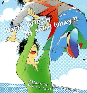 Boyfriend Happy birthday my sweet honey !!- Shingeki no kyojin hentai Price