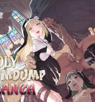 Rubbing Benki Seijo Buranka | Holy Cumdump Blanca- Original hentai Hungarian