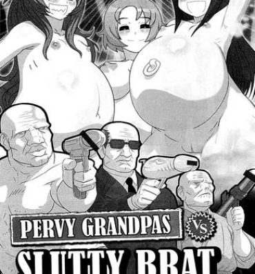 Selfie Ero GGS VS Bitch Gaki-Mam | Pervy Grandpas VS Slutty Brat Ma'ams Naked
