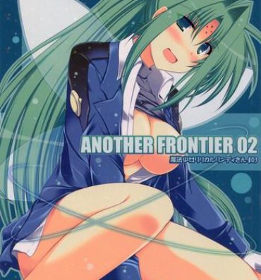 Pinay ANOTHER FRONTIER 02 Magical Girl Lyrical Lindy-san #03- Mahou shoujo lyrical nanoha hentai Lezbi