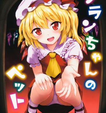 Close Up (Reitaisai 13) [54BURGER (Marugoshi)] Flan-chan no Pet | Flan-chan's Pet (Touhou Project) [English] [S.T.A.L.K.E.R]- Touhou project hentai Free Amatuer Porn