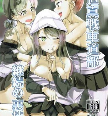 Hot Sluts Hakushin Senshadoubu Keizoku no Urawaza- Girls und panzer hentai Hot Chicks Fucking